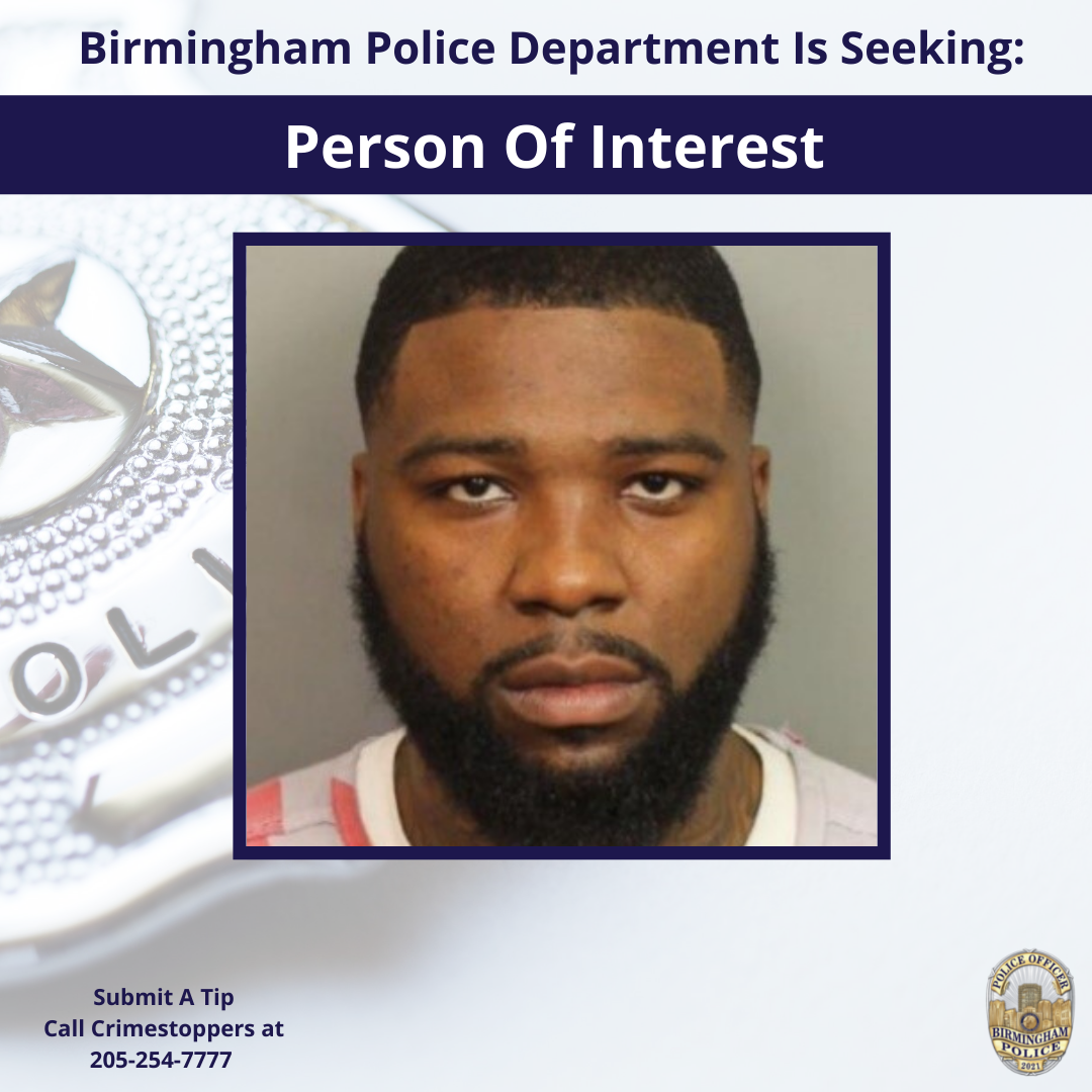 Person of Interest Wanted for Questioning | Birmingham Police Department